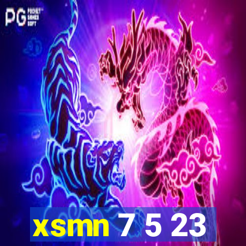 xsmn 7 5 23