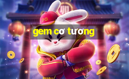 gem co tuong