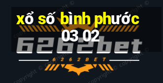 xổ số bình phước 03 02