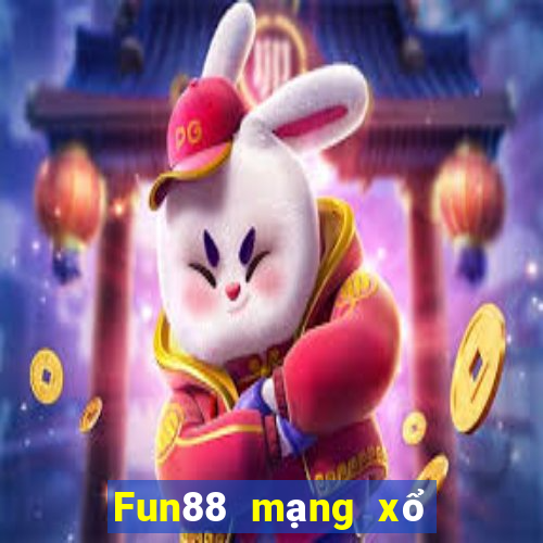 Fun88 mạng xổ số bay