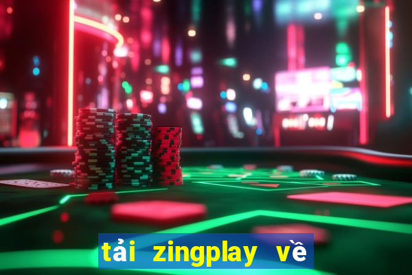 tải zingplay về máy tính