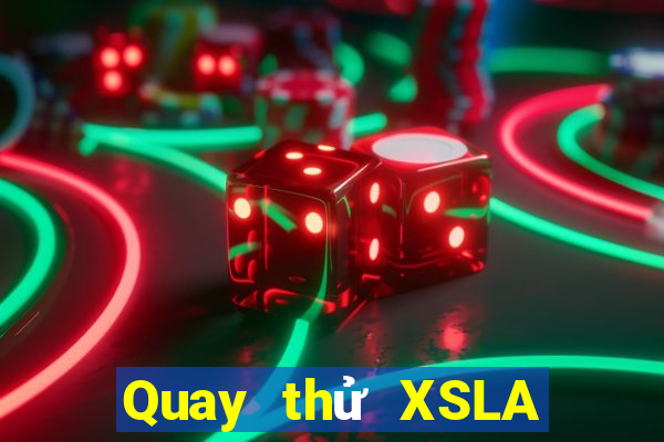 Quay thử XSLA ngày 25