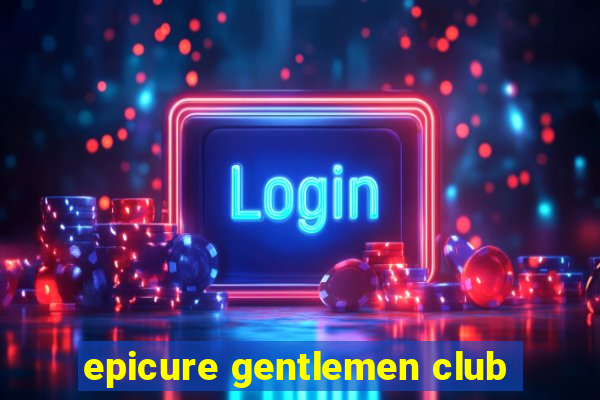 epicure gentlemen club