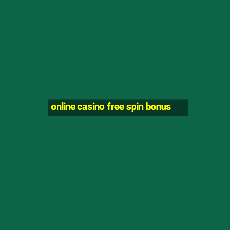 online casino free spin bonus