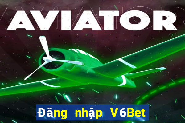 Đăng nhập V6Bet Nhận 400k