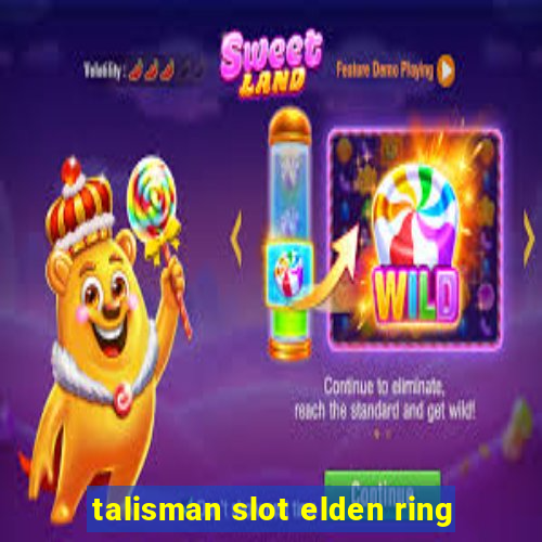 talisman slot elden ring