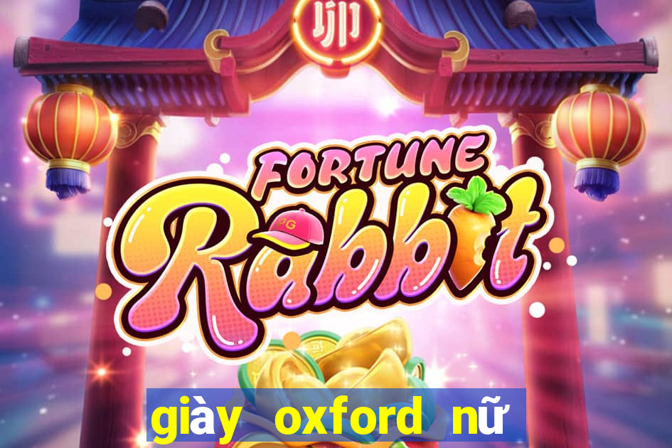 giày oxford nữ đế bệt