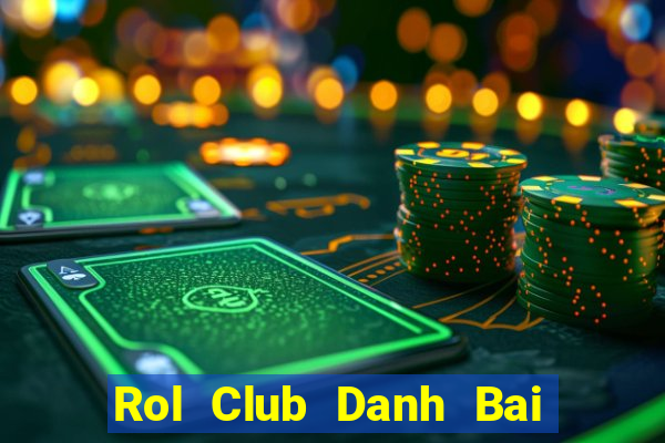 Rol Club Danh Bai Sanh Rong