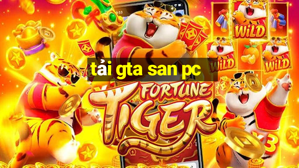 tải gta san pc