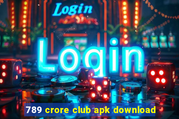 789 crore club apk download