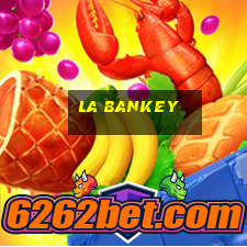 la bankey