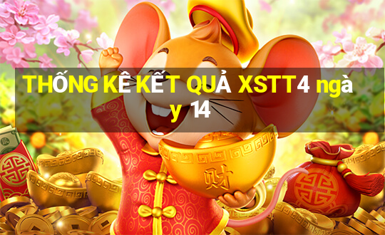 THỐNG KÊ KẾT QUẢ XSTT4 ngày 14