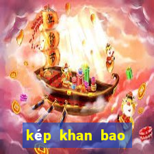 kép khan bao nhiêu ngày