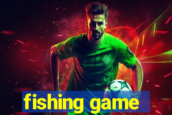 fishing game