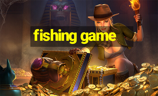 fishing game