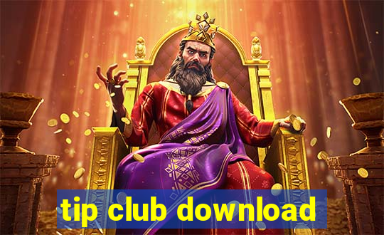 tip club download