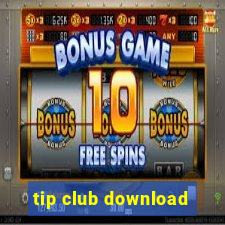 tip club download