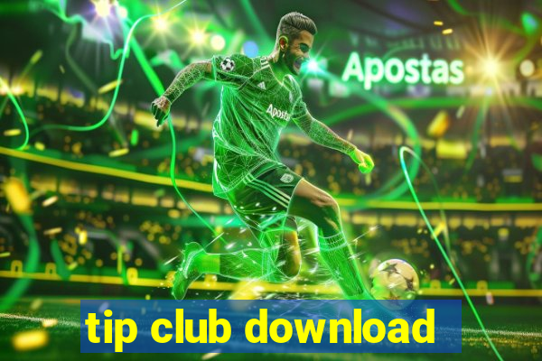 tip club download