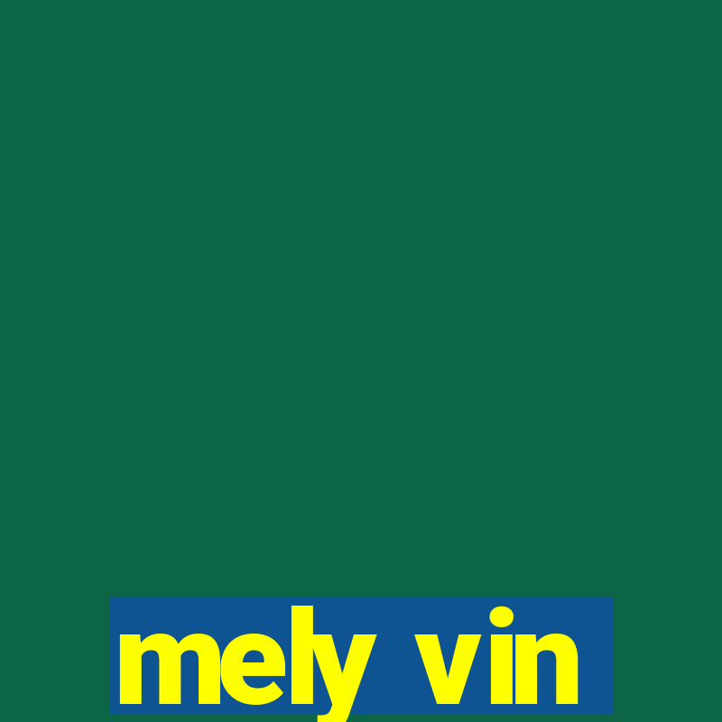 mely vin