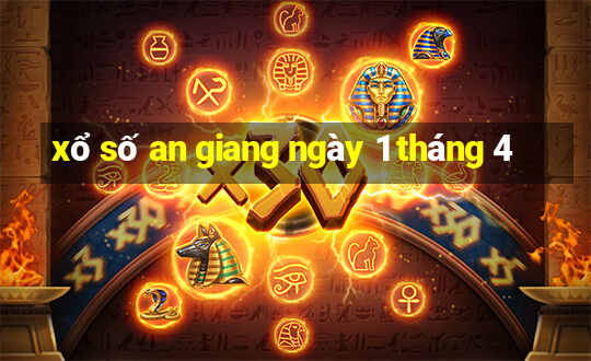 xổ số an giang ngày 1 tháng 4