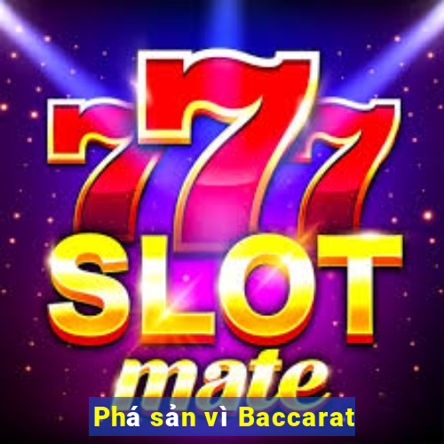 Phá sản vì Baccarat