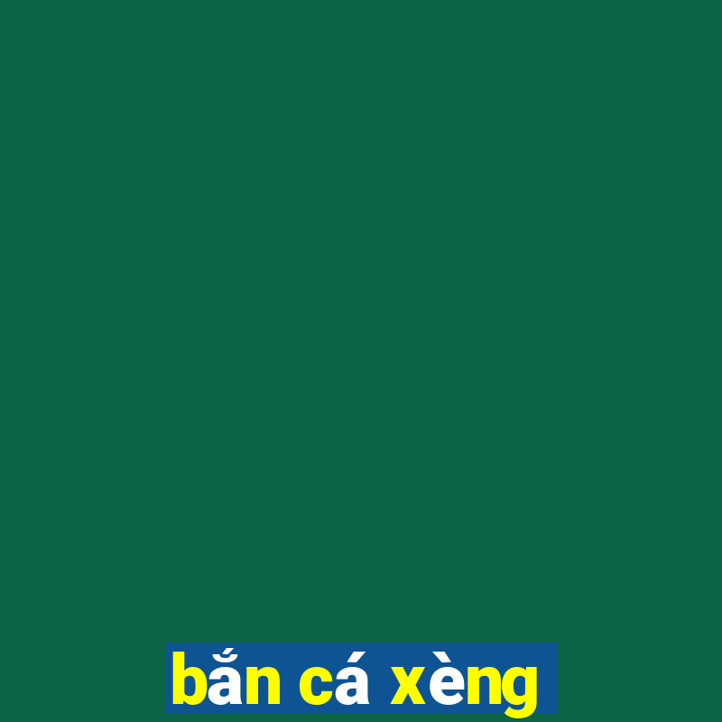 ban ca xèng