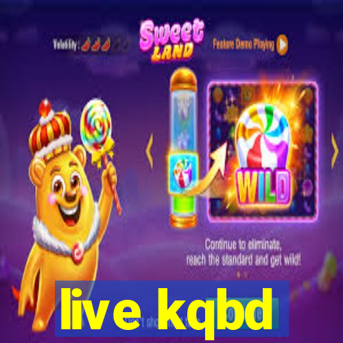 live kqbd