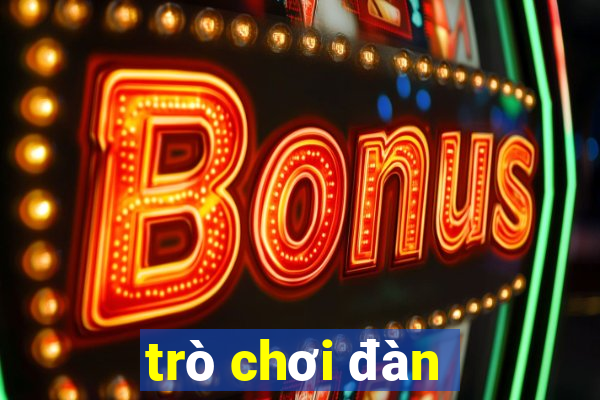 trò chơi đàn