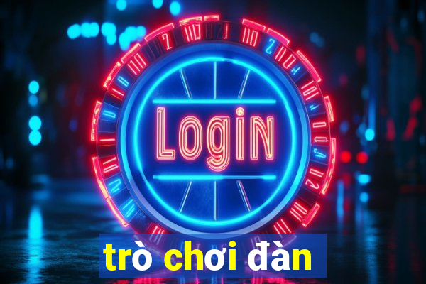 trò chơi đàn