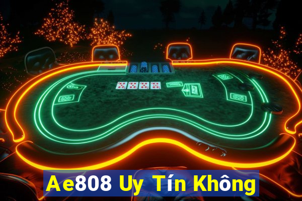 Ae808 Uy Tín Không