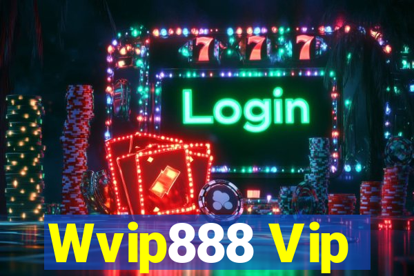 Wvip888 Vip