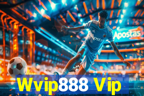 Wvip888 Vip