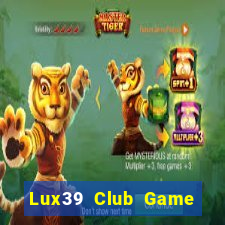 Lux39 Club Game Bài Kubet