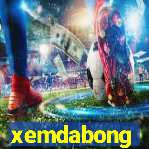 xemdabong