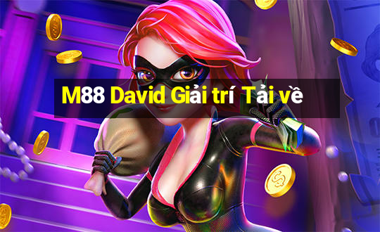 M88 David Giải trí Tải về