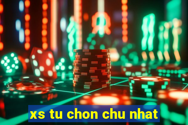 xs tu chon chu nhat