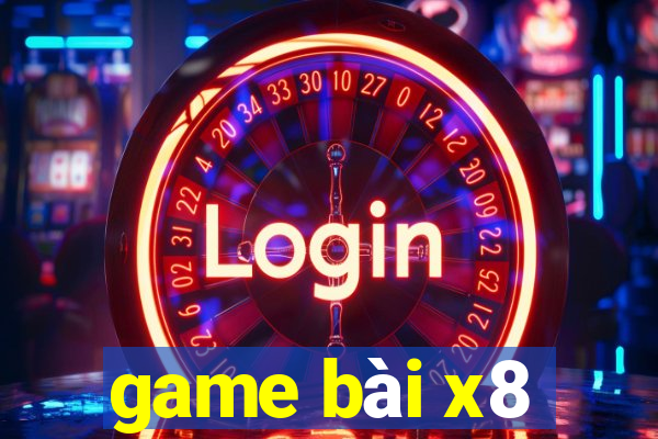 game bài x8