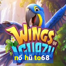 nổ hũ to68