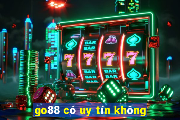 go88 có uy tín không