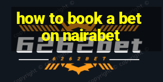 how to book a bet on nairabet