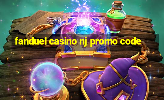 fanduel casino nj promo code