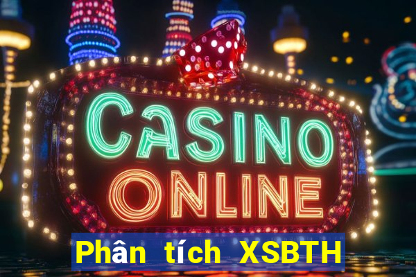 Phân tích XSBTH ngày thứ năm