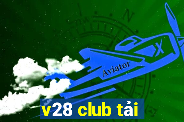 v28 club tải