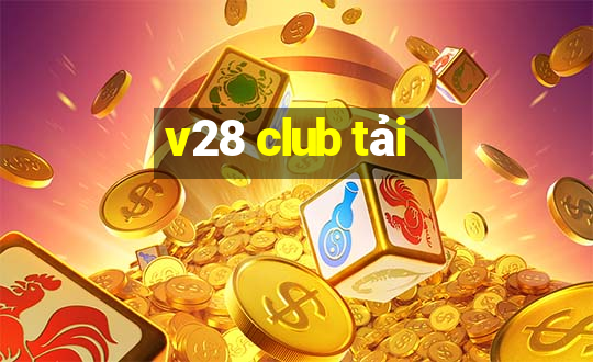 v28 club tải