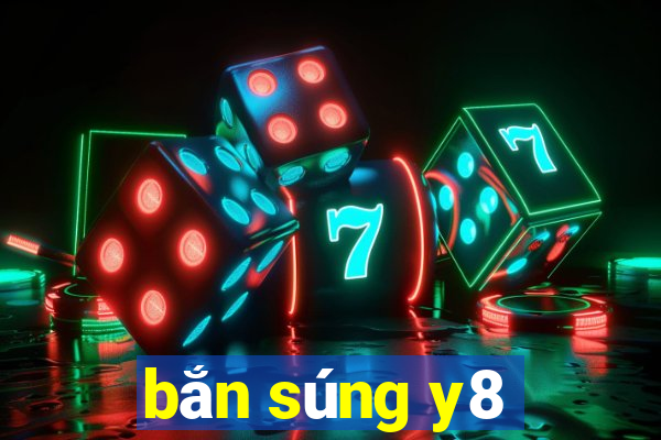 bắn súng y8