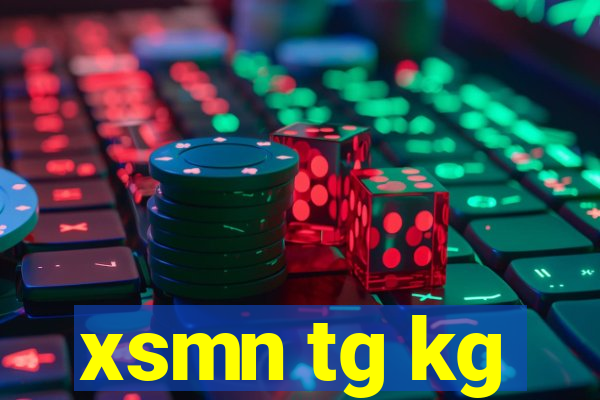 xsmn tg kg