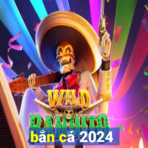 bắn cá 2024