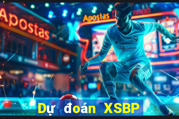 Dự đoán XSBP ngày 14