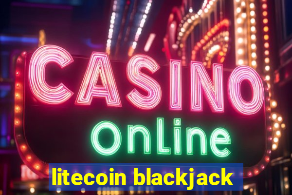 litecoin blackjack