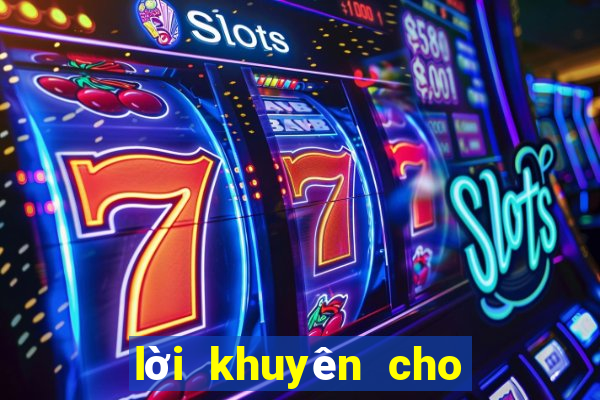 lời khuyên cho người nghiện cờ bạc